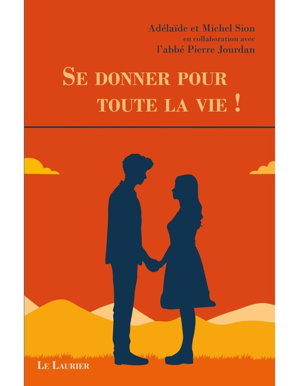 Sion_Ad_la_de_Sion_Michel_Jourdan_Pierre-Se_donner_pour_toute_la_vie_-9782864955825_0