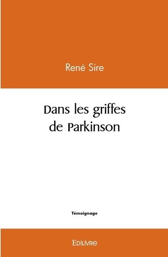 Sire_Ren_-Dans_les_griffes_de_Parkinson-9782414460939_0