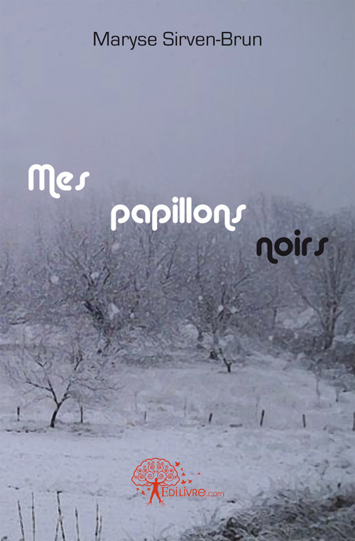 Sirven-brun_Maryse-Mes_papillons_noirs._Quelques_nouvelles..._pas_tr_s_fra_ches...-9782812108839_0