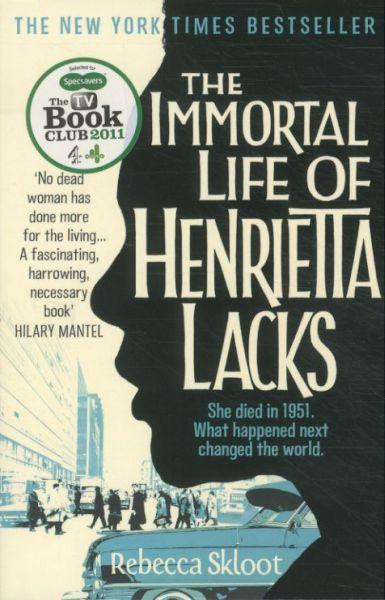 Skloot_Rebecca-The_Immortal_Life_of_Henrietta_Lacks-9780330533447_0