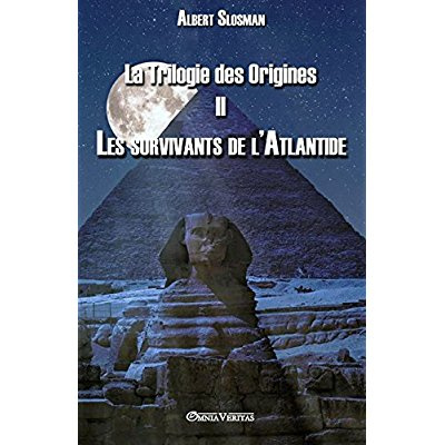 Slosman_Albert-La_Trilogie_des_Origines_II_Les_survivants_de_l_Atlantide-9781911417194_0