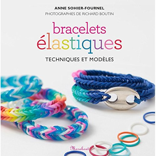 Sohier_Fournel_Anne-Bracelets_lastiques_Techniques_et_mod_les-9782501100540_0