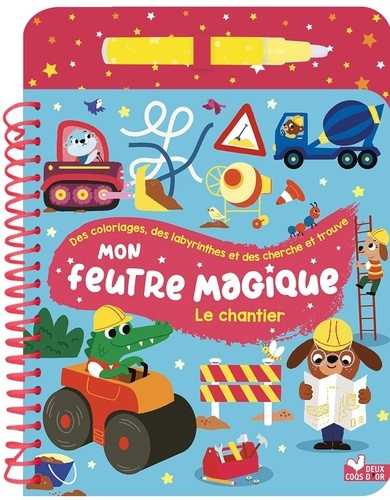 Solenne_Et_thomas-Mon_feutre_magique_Le_chantier-9782017359135_0