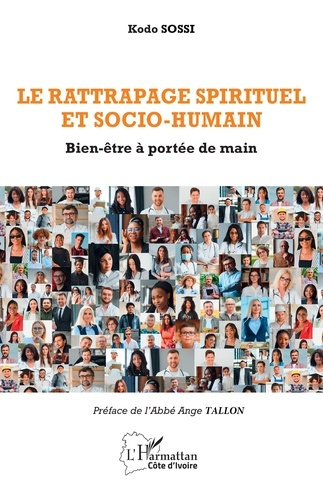 Sossi_Kodo_Tallon_Ange-Le_rattrapage_spirituel_et_socio-humain._Bien-_tre_port_e_de_main-9782336531670_0