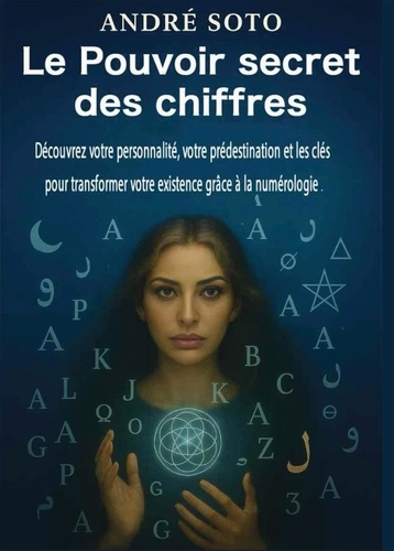 Soto_Andre-Le_pouvoir_secret_des_chiffres-9791042491000_0