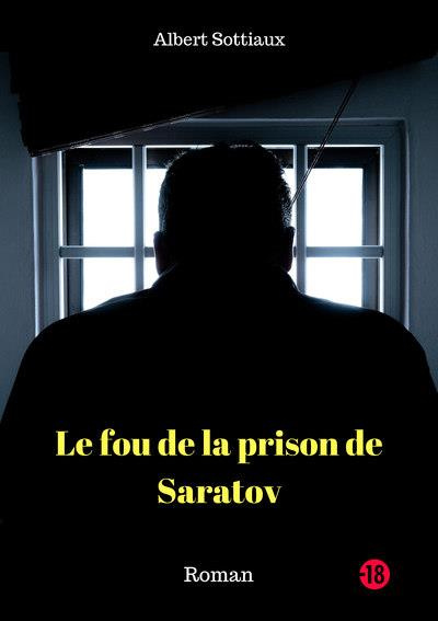 Sottiaux_Albert-Le_fou_de_la_prison_de_saratov-9782808306102_0