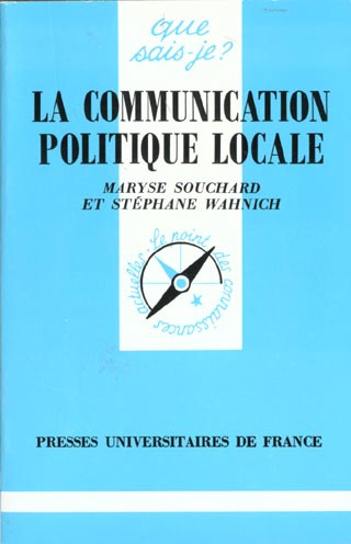 Souchard_Maryse_Wahnich_St_phane-La_communication_politique_locale-9782130473053_0
