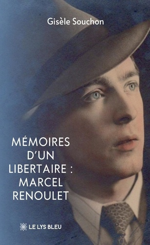 Souchon_Gis_le-M_moires_d_un_libertaire_Marcel_Renoulet-9791044035486_0