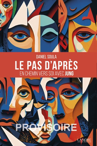 Soula_Daniel-Le_pas_d_apr_s_-_En_chemin_vers_Soi_avec_Jung-9782382732045_0