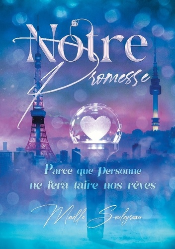 Souleyreau_Ma_lle-Notre_promesse._Parce_que_personne_ne_fera_tai-9782322602711_0