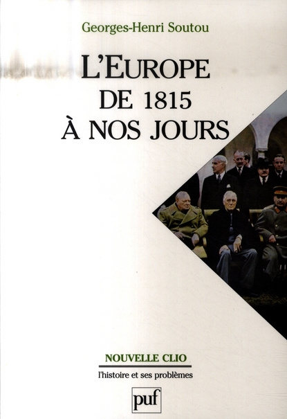 Soutou_Georges-Henri-L_Europe_de_1815_nos_jours-9782130524731_0