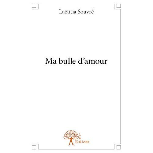 Souvr_La_titia-Ma_bulle_d_amour-9782332774941_0