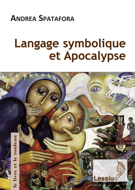 Spatafora_Andrea-Langage_symbolique_et_Apocalypse-9782872993086_0