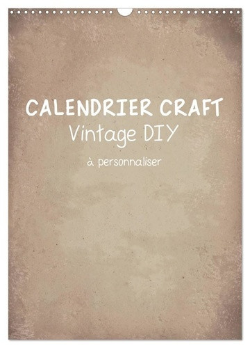 Speer_Michael-Calendrier_craft_vintage_diy_calendrier._Creez_votre_propre_calendrier-9783594404096_0