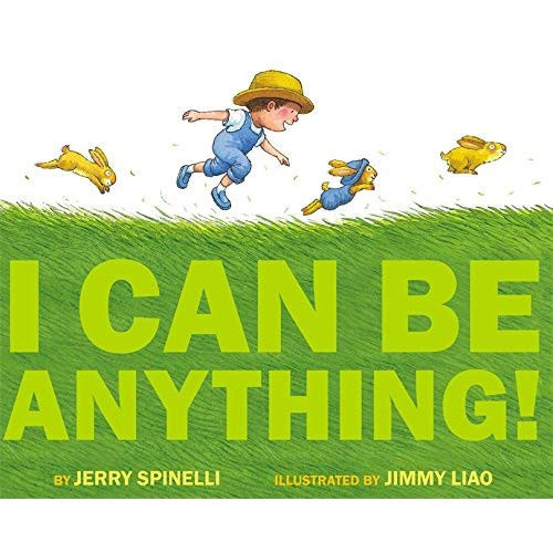 Spinelli_Jerry-I_can_be_anything-9780316102445_0