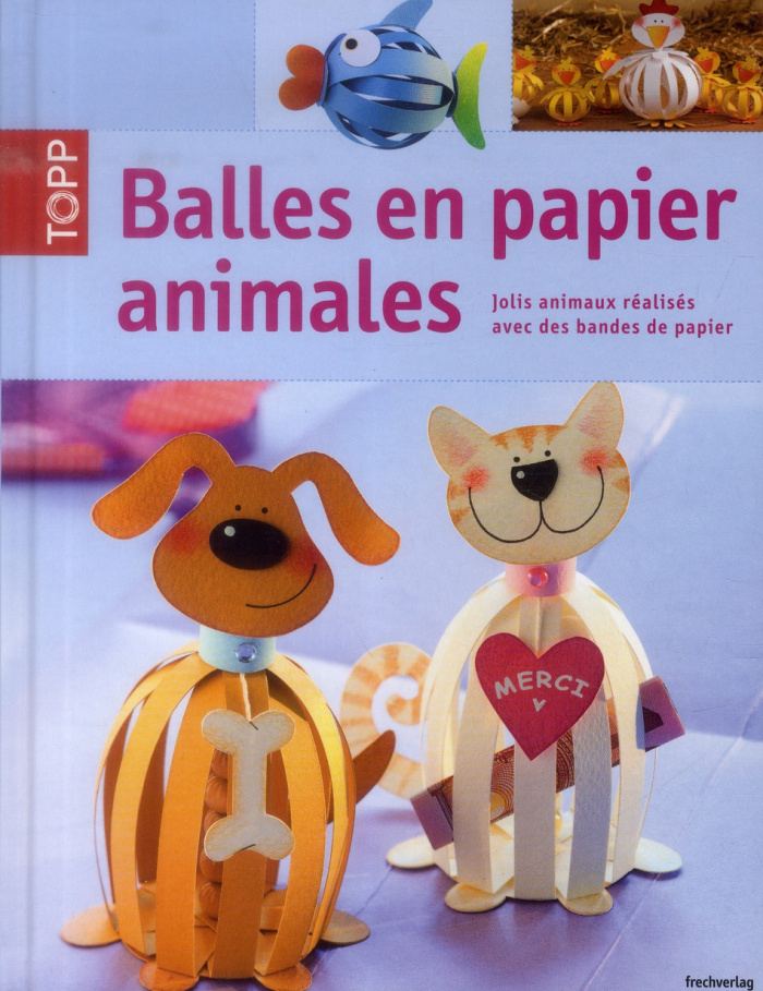 Steffan_Christiane-Balles_en_papier_animales_Des_jolis_animaux_r_alis_s_avec_des_bandes_de_papier-9782841678662_0