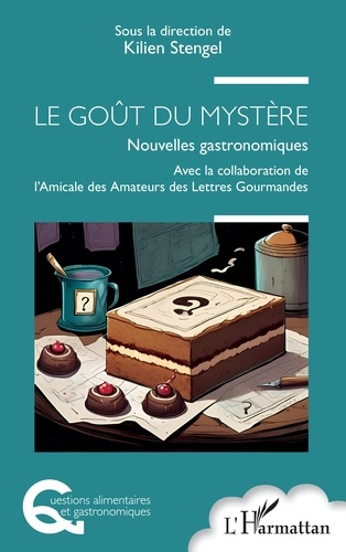 Stengel_Kilien-Le_Go_t_du_myst_re._Nouvelles_gastronomiques-9782336588537_0