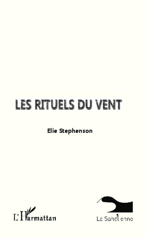 Stephenson_Elie-Les_rituels_du_vent-9782343000237_0
