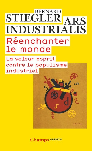 Stiegler_Bernard-Reenchanter_le_monde_-_la_valeur_esprit_contre_le_populisme_industriel-9782080159267_0