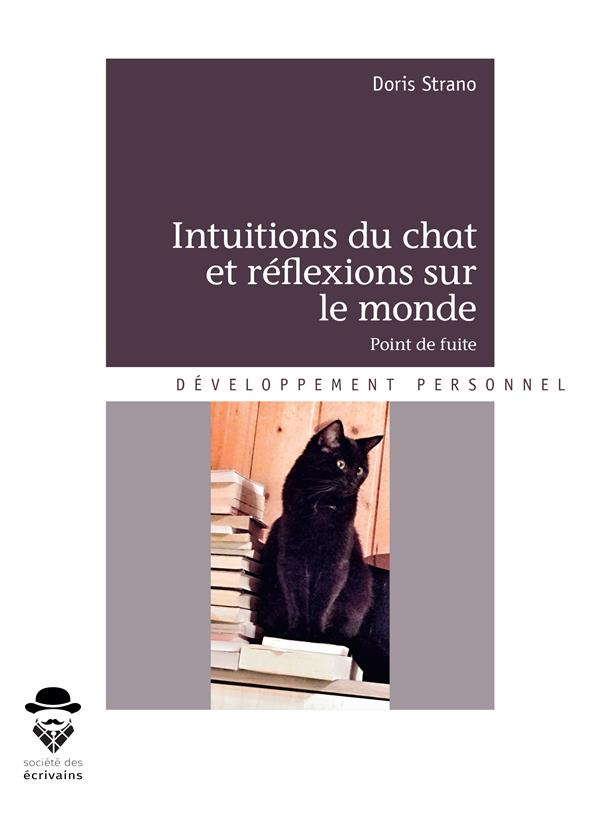 Strano_Doris-Intuitions_du_chat_et_r_flexions_sur_le_monde._Point_de_fuite-9782342167665_0