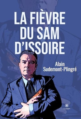 Sudemont_Plingr_alain-La_fievre_du_Sam_d_Issoire-9791042232573_0
