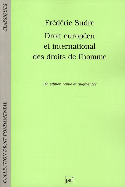 Sudre_Fr_d_ric-Droit_europ_en_et_international_des_droits_de_l_Homme._10e_dition_revue_et_augment_e-9782130578215_0