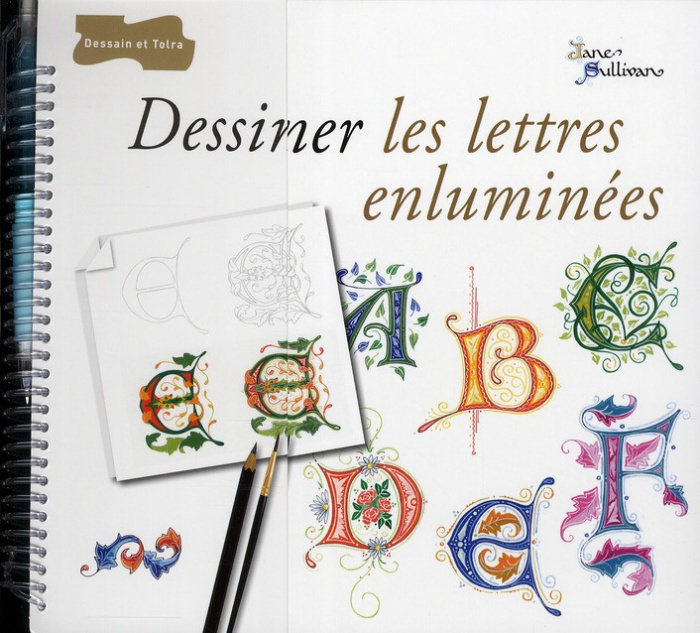 Sullivan_Jane-Dessiner_les_lettres_enlumin_es-9782295003225_0