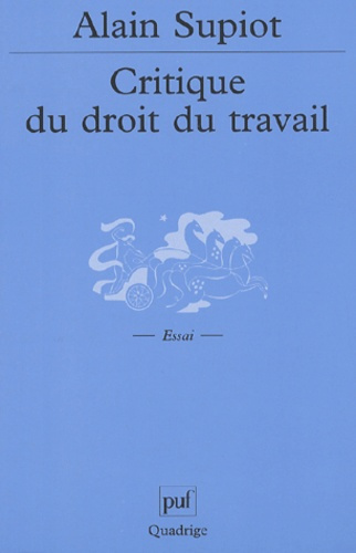 Supiot_Alain-Critique_du_droit_du_travail-9782130527886_0