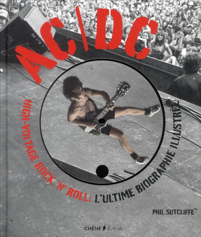 Sutcliffe_Phil-AC_DC_High-Voltage_Rock_n_Roll_L_ultime_biographie_illustr_e-9782851200884_0