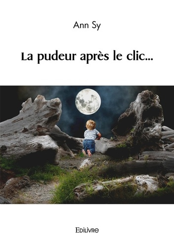 Sy_Ann-La_pudeur_apr_s_le_clic...-9782414629404_0