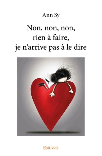 Sy_Ann-Non_non_non_rien_faire_je_n_arrive_pas_le_dire-9782414361250_0