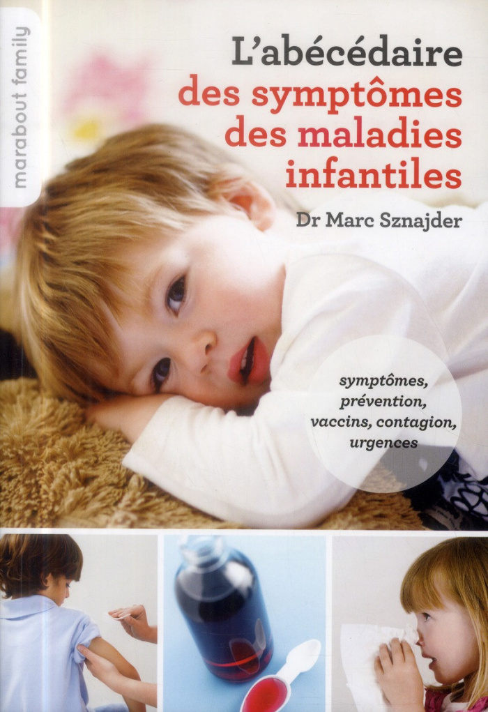 Sznajder_Marc_Dr-L_ab_c_daire_des_sympt_mes_des_maladies_infantiles-9782501093002_0