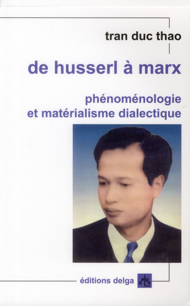 TRANDUC_THAO-DE_HUSSERL_A_MARX._PHENOMENOLOGIE_ET_MATERIALISME_DIALECTIQUE-9782915854459_0