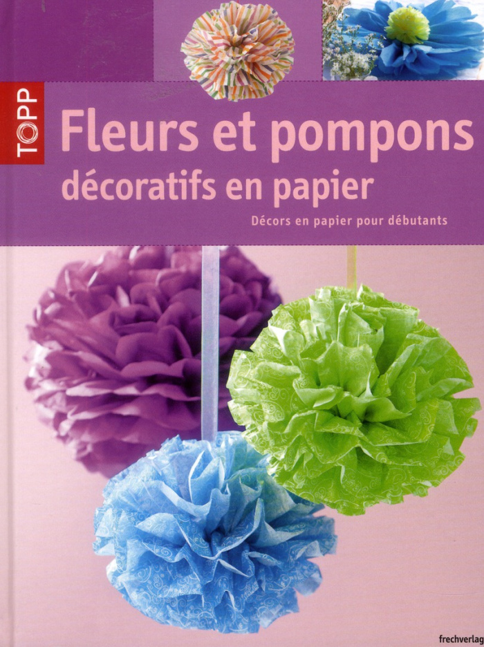 T_ubner_Armin-Fleurs_et_pompons_d_coratifs_en_papier-9782841677894_0
