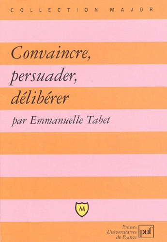 Tabet_Emmanuelle-Convaincre_persuader_d_lib_rer-9782130532774_0