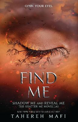 Tahereh_Mafi-Find_Me-9781405297714_0