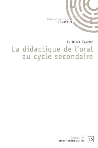 Taleme_El-Aliya-La_didactique_de_l_oral_au_cycle_secondaire-9782342364422_0