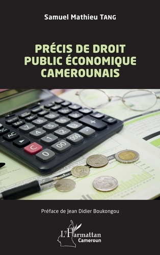 Tang_Samuel_Mathieu_Boukongou_Jean_Didier-Pr_cis_de_droit_public_conomique_camerounais-9782336610740_0