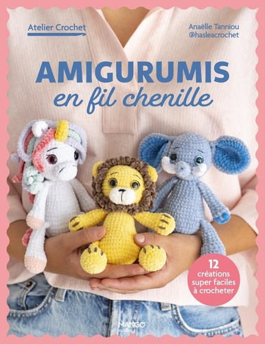 Tanniou_Ana_lle_Besse_Fabrice-Amigurumis_en_fil_chenille._12_cr_ations_super_faciles_crocheter-9782317039287_0