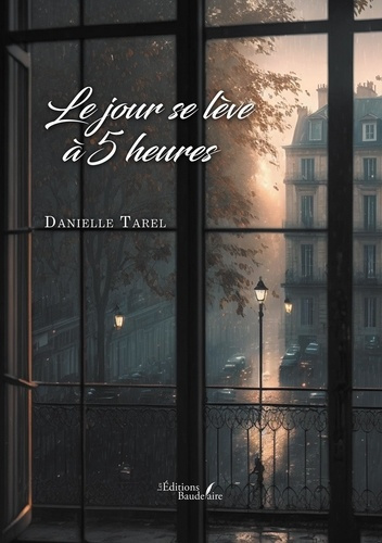 Tarel_Danielle-Le_jour_se_l_ve_5_heures-9791020387028_0