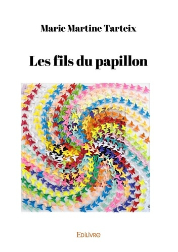 Tarteix_Marie_Martine-Les_fils_du_papillon-9782414622900_0