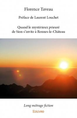 Taveau_Florence-Quand_le_myst_rieux_prieur_de_Sion_s_invite_Rennes-le-Ch_teau._Long_m_trage_fiction-9782334083805_0