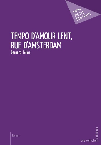 Tellez_Bernard-Tempo_d_amour_lent_rue_d_Amsterdam-9782342158489_0