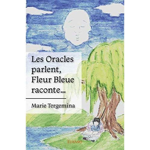 Tergemina_Marie-Les_Oracles_parlent_Fleur_Bleue_raconte_-9782414340057_0