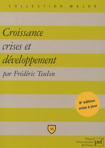 Teulon_Fr_d_ric-Croissance_crises_et_d_veloppement._8e_dition-9782130558040_0