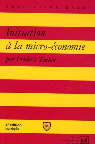 Teulon_Fr_d_ric-Initiation_la_micro-_conomie-9782130559207_0