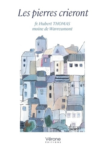 Thomas_Hubert-Les_pierres_crieront-9791042308797_0