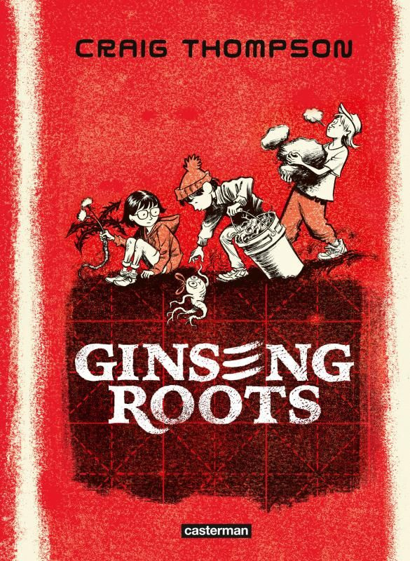 Thompson_Craig-Ginseng_Roots._Edition_Canal_BD-9782203287662_0