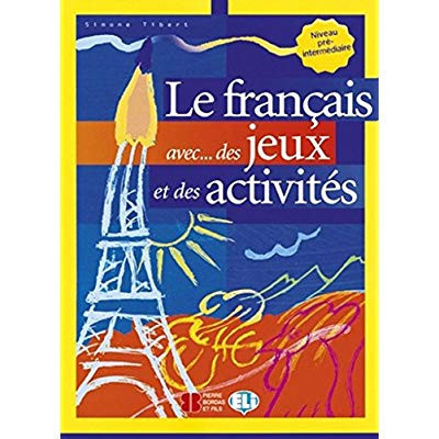 Tibert_Simone_Battestini_Roberto_Colombo_Feder-Le_fran_ais_avec_des_jeux_et_des_activit_s._Niveau_pr_-interm_diaire-9788853600028_0