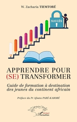 Tiemtor_W._Zacharia_Par_-Kabor_Afsata-Apprendre_pour_se_transformer._Guide_de_formation_destination_des_jeunes_du_continent_africain-9782336583464_0